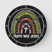 Horloge Ronde There Was Jesus Rainbow Graphic (Recto)