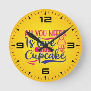 Horloge Ronde Tout ce qu'il vous faut c'est Amour Et Cupcake-675