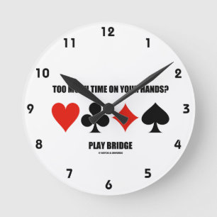 Horloge Ronde Trop d'heure sur vos mains ? Pont de jeu