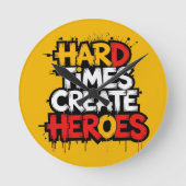 Horloge Ronde Typographie de citations "Les temps difficiles cré (Recto)