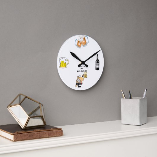 Horloge Ronde "Voici la bière !" (Bureau)