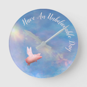 Horloge Ronde Voler Un Cochon-Avoir Une Journée Incroyable