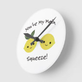 Horloge Ronde Vous êtes Mes citrons de Squeeze (Angle)