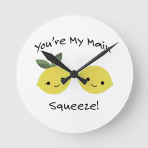 Horloge Ronde Vous êtes Mes citrons de Squeeze