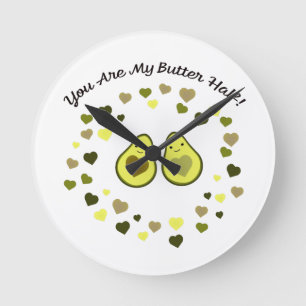 Horloge Ronde Vous êtes My Butter Half Love Avocados