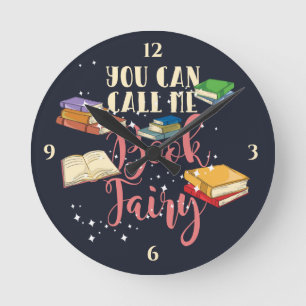 Horloge Ronde Vous pouvez m'appeler la fée des livres bibliothéc
