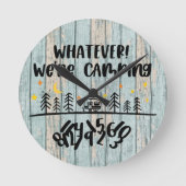 Horloge Ronde Whatever We're Camping (Recto)