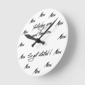 Horloge Ronde Yesterday you said tomorrow. (Angle)