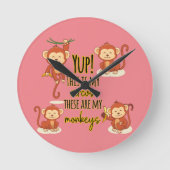 Horloge Ronde Yup ! C'est mon cirque, ce sont mes quatre singes (Recto)