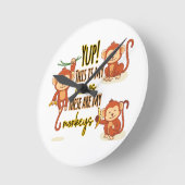 Horloge Ronde Yup ! C'est mon cirque, ce sont mes trois singes (Angle)