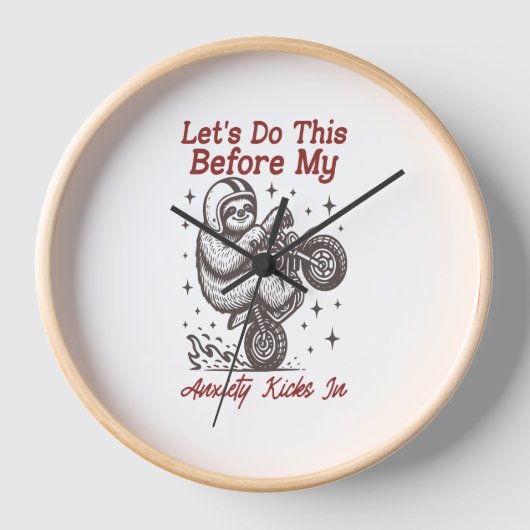 Horloge Sloth Faisons ça avant que mon anxiété ne s'instal (Recto)