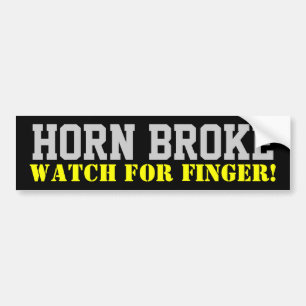 Horn broke bumpersticker