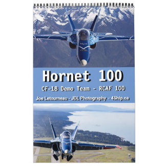 Hornet 100 - RCAF CF-18 Demo Team Kalender