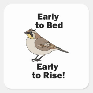 Hornleeuwerik Vroeg naar Bed Vroeg Opstaan Vogel C Vierkante Sticker