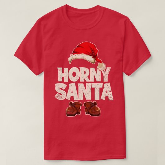 Horny Santa Funny kerstkerstkerstman T-shirt (Design voorkant)