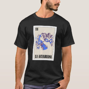 Horoscoop Loterij Mexicaanse Loterij La Acuariana T-shirt