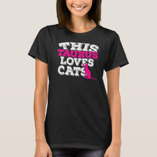 Horoscoop Sterrenbeeld Stier Houdt Van Katten T-shirt