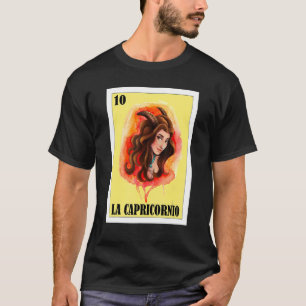 Horoscope Lottery Mexican Lottery La Capricornio T-shirt