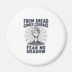 Horror Motivatie T-shirt Met Onsterfelijke Moed Ci Magneet