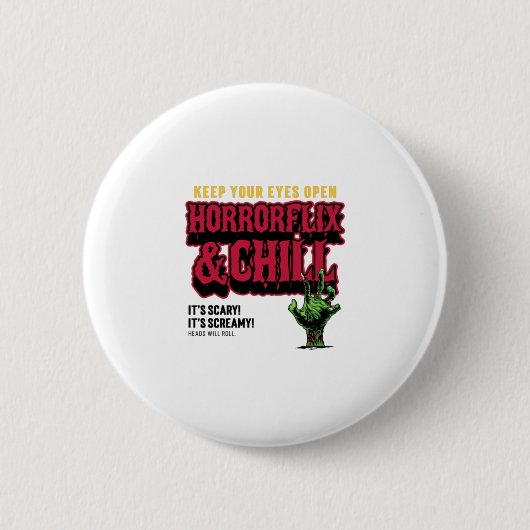 Horrorflix en Chill Ronde Button 5,7 Cm (Voorkant)
