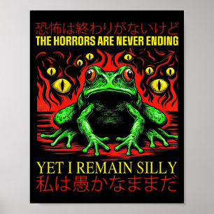 Horrors Eindigen Nooit Maar Ik Blijf Dom Japanner Poster