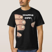 "Hors les mains !" T-shirt Humour amusant (Devant)