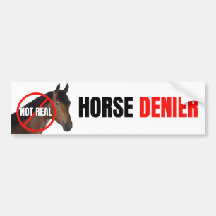 Horse DENIER (ze zijn niet echt) Bumpersticker