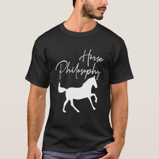 Horse Philosophy Riding Animal Western White Style T-shirt (Voorkant)