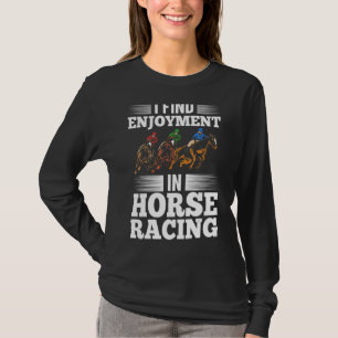 Horse Race Horse Race Racing T-shirt