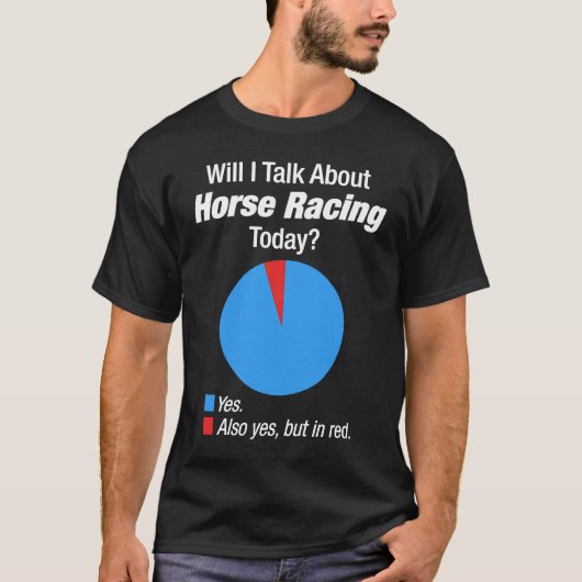 Horse Racing  Obsessed T-shirt (Voorkant)