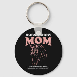 Horse Show mama Funny Horseback Riding Equestrian Sleutelhanger
