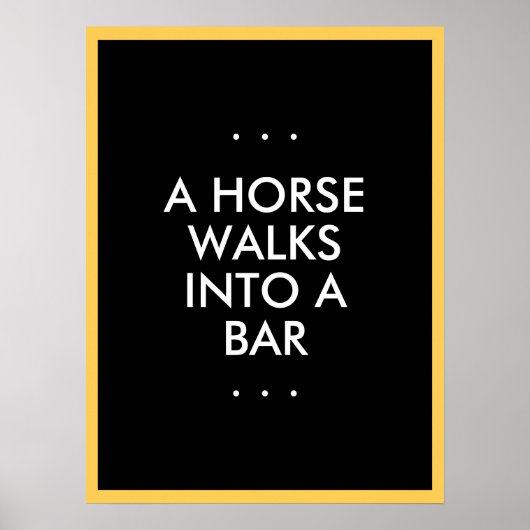Horse Walks Into a Bar Poster (Devant)