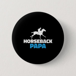 Horseback Papa Horse Riding Ronde Button 5,7 Cm
