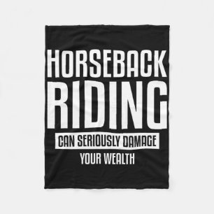 Horseback Riding kan uw rijkdom ernstig schaden Fleece Deken