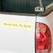 Horses Rule... M'n Barn. Bumpersticker (Op Truck)