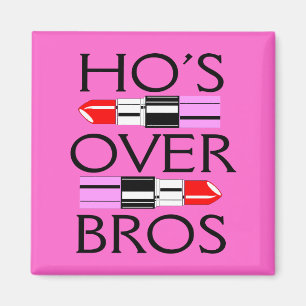 Ho's over Bros Magnet Magneet