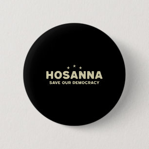 Hosanna red onze democratie Christelijke anti-Trum Ronde Button 5,7 Cm