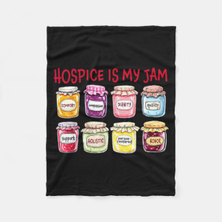 Hosce Is My Jam Caregiver Appreciation Medical Sta Fleece Deken