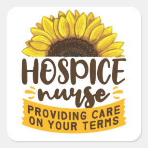 Hospice verpleegster die zorg op uw voorwaarden bi vierkante sticker