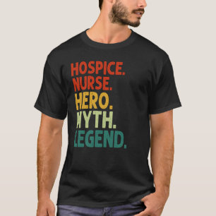Hospice Verpleegster Held Mythe Legende Vintage Ho T-shirt