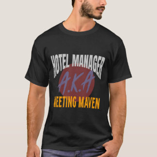 Hospitality Hotel Ager Aka Meeting Maven T-shirt