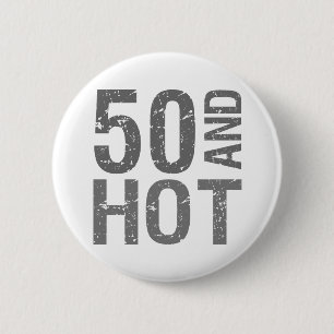 Hot 50th Birthday Ronde Button 5,7 Cm