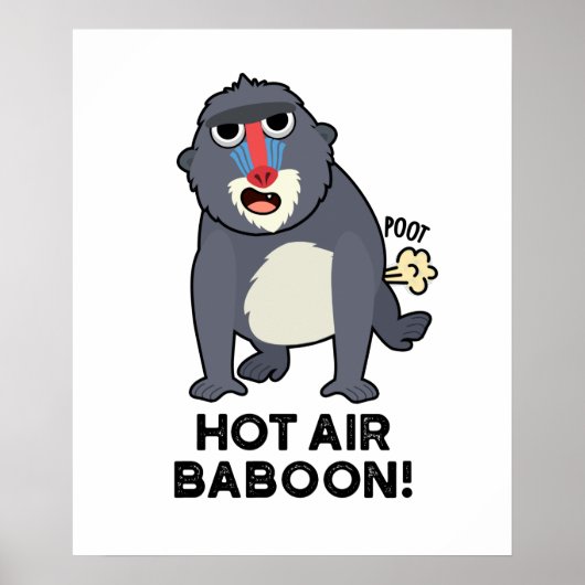 Hot Air Baboon Funny Farny Monkey Pun Poster (Voorkant)
