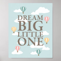 Hot Air ballon Dream Big Little One Nursery Art
