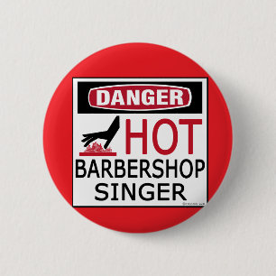 Hot Barbershop Singer Ronde Button 5,7 Cm
