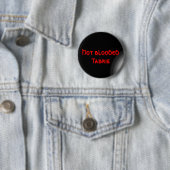 Hot blooded Tabris Ronde Button 5,7 Cm (In situ)