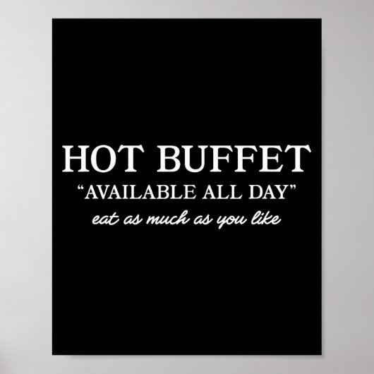 Hot Buffet Available All Day Funny Meme Poster (Voorkant)