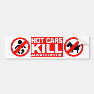 Hot Cars Kill - Altijd controleren Bumpersticker