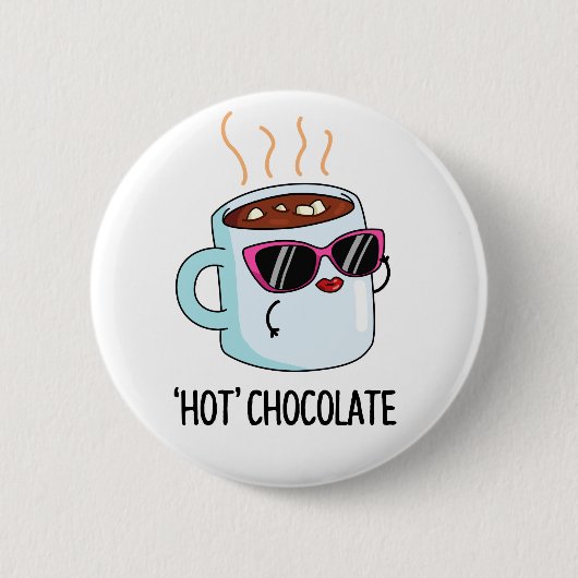 Hot Chocolate Grappige Drink Pun Ronde Button 5,7 Cm (Voorkant)