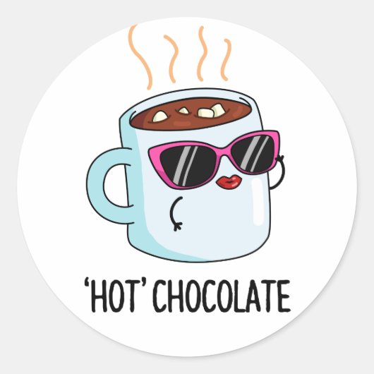 Hot Chocolate Grappige Drink Pun Ronde Sticker (Voorkant)